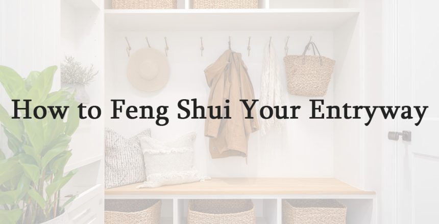How to Feng Shui Your Entryway